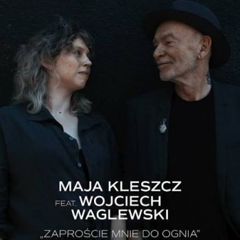 Maja Kleszcz feat. Wojciech...