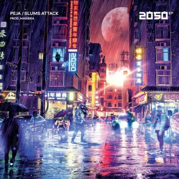 Peja/Slums Attack - 2050 EP