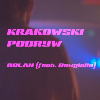 BOLAN (feat. Dowgiałło) -...