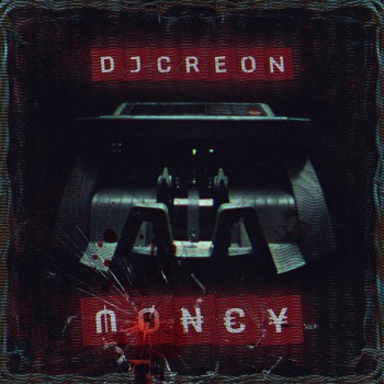 DJ Creon - Money